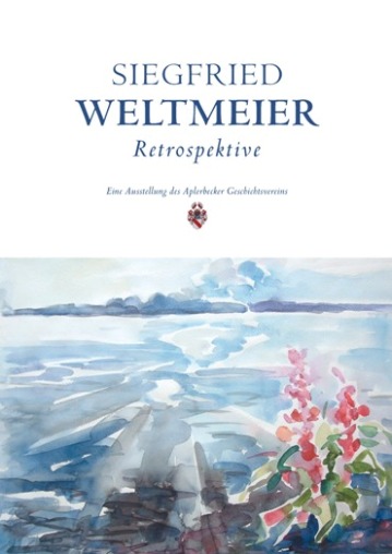 Siegfried Weltmeier: Retrospektive